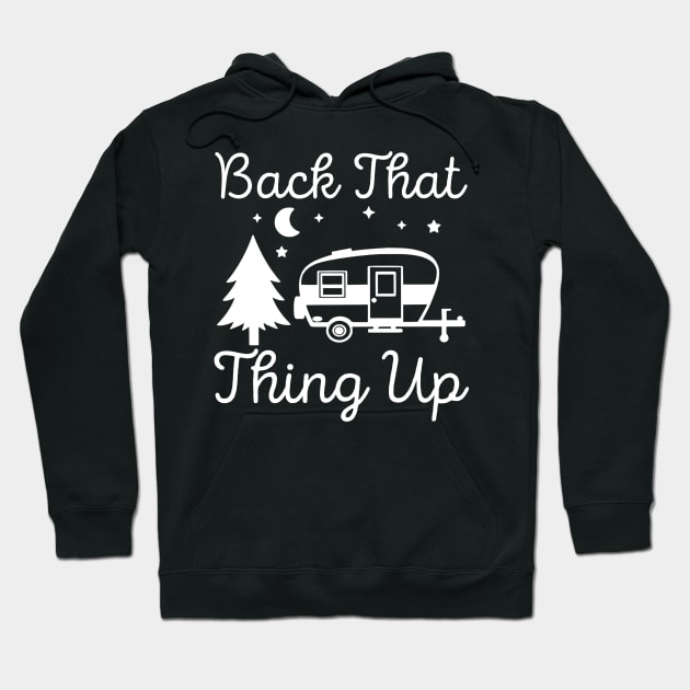 love camping back that thing up Hoodie by TeesCircle